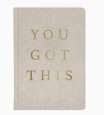 You Got This - Tan and Gold Foil Fabric Journal